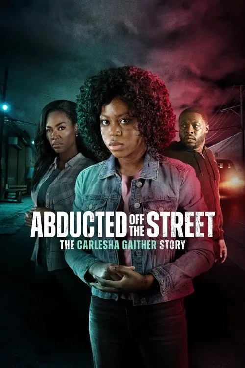 Abducted Off the Street: The Carlesha Gaither Story poster