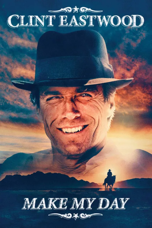 Clint Eastwood: Make My Day poster