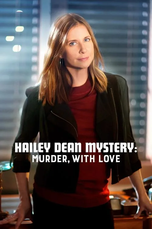 Hailey Dean Mystery: Murder, With Love poster