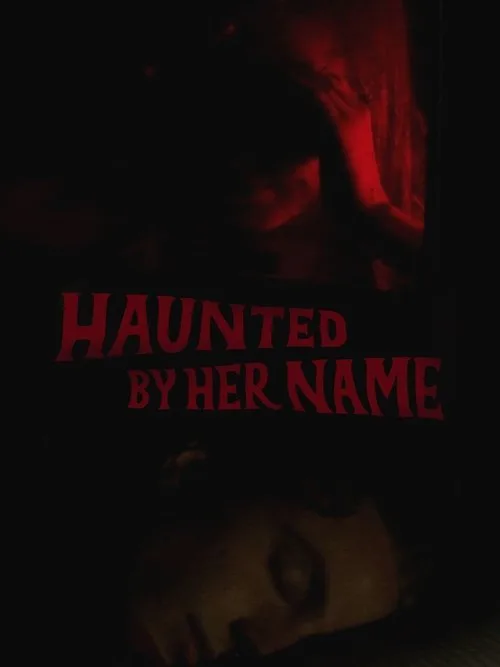 Haunted by Her Name poster