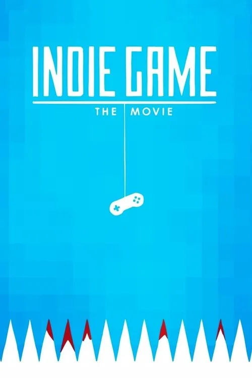 Indie Game: The Movie poster