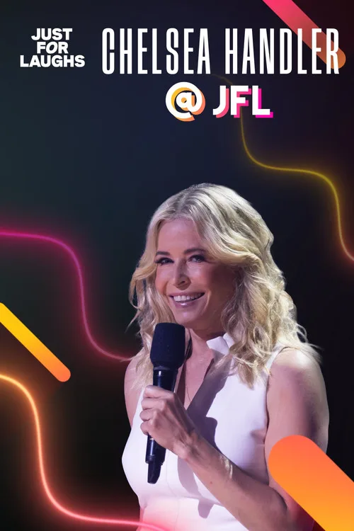 Just for Laughs: The Gala Specials Chelsea Handler poster