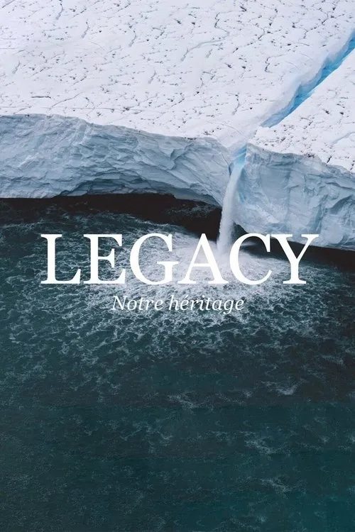 Legacy, notre héritage poster