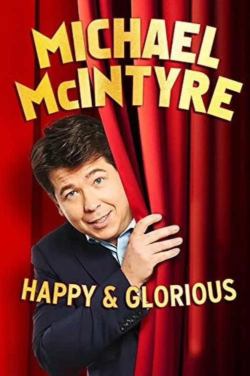 Michael McIntyre - Happy & Glorious poster