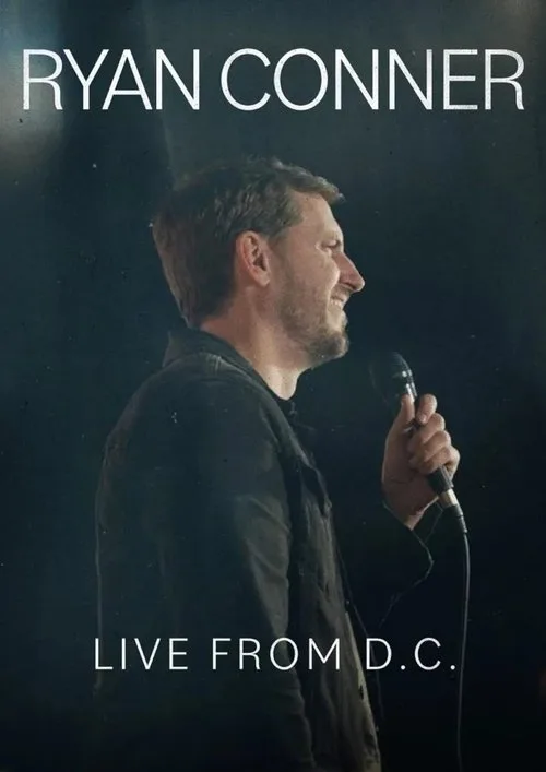 Ryan Conner: Live from D.C. poster