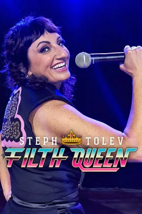 Steph Tolev: Filth Queen poster