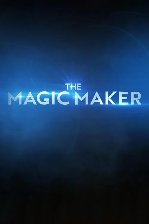 The Magic Maker poster