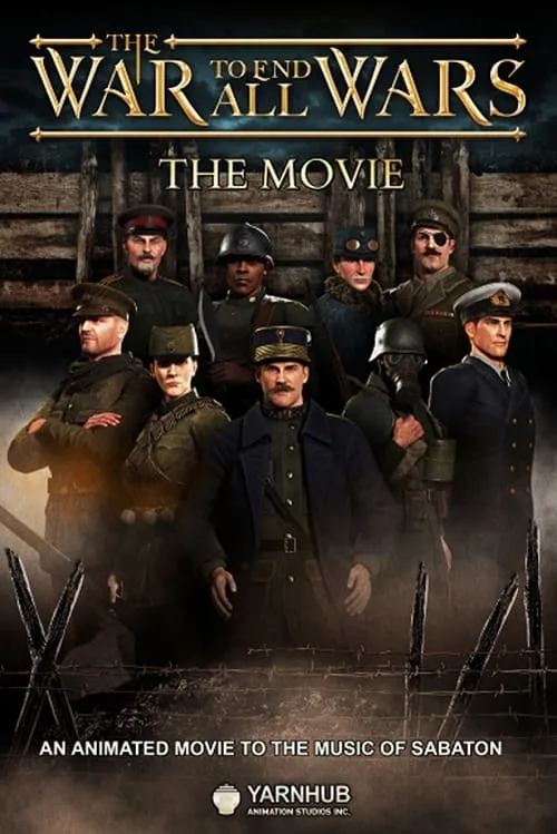 The War to End All Wars - The Movie poster