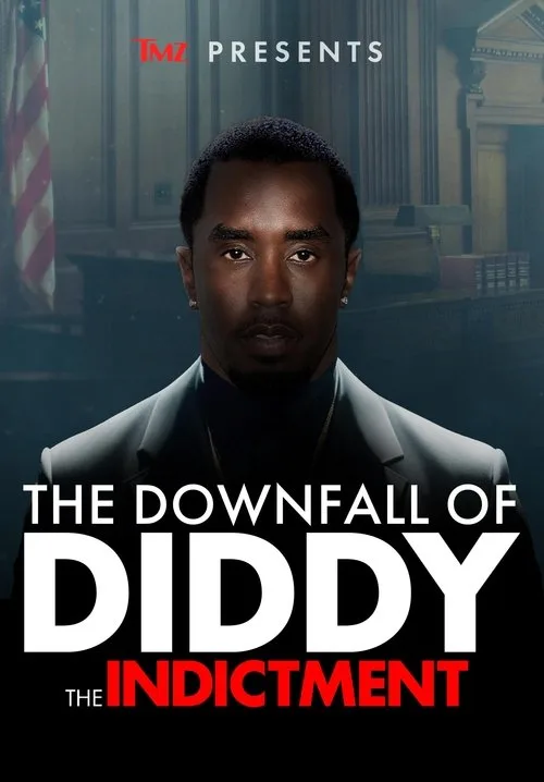 TMZ Presents: The Downfall of Diddy: The Indictment poster