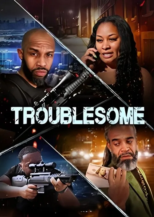 Troublesome poster
