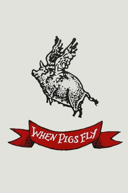 When Pigs Fly poster