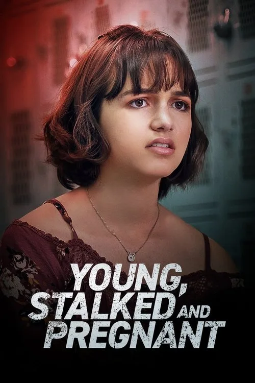 Young, Stalked, and Pregnant poster