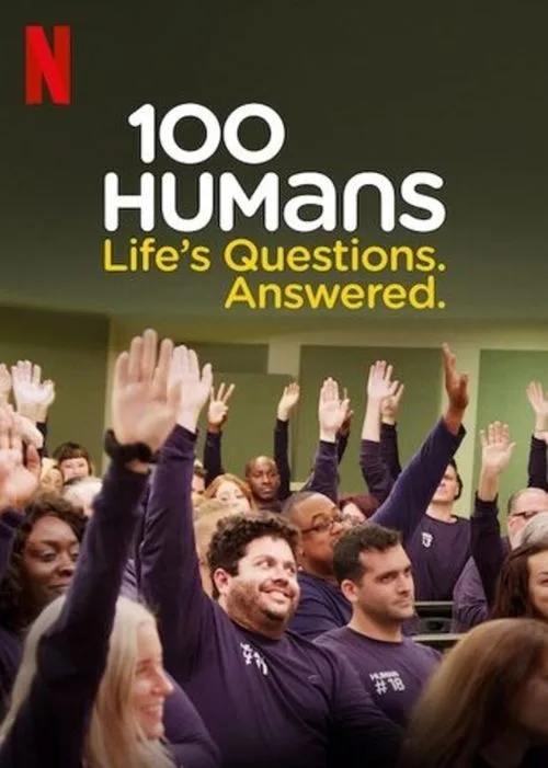 100 Humans. Life's Questions. Answered. poster