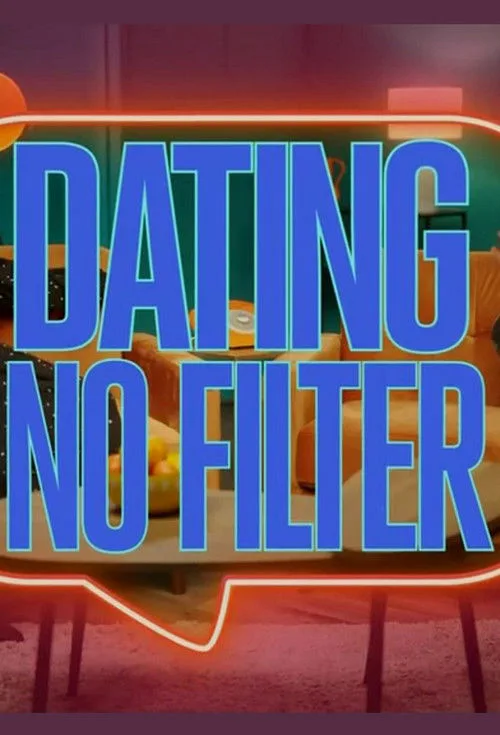 Dating No Filter poster