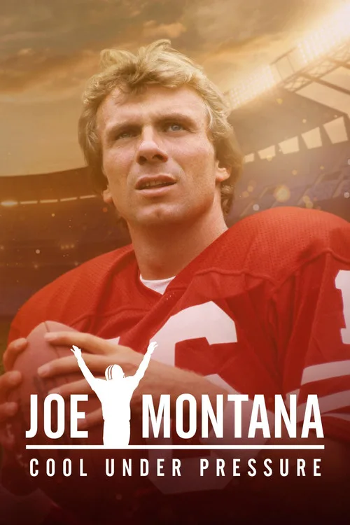 Joe Montana: Cool Under Pressure poster