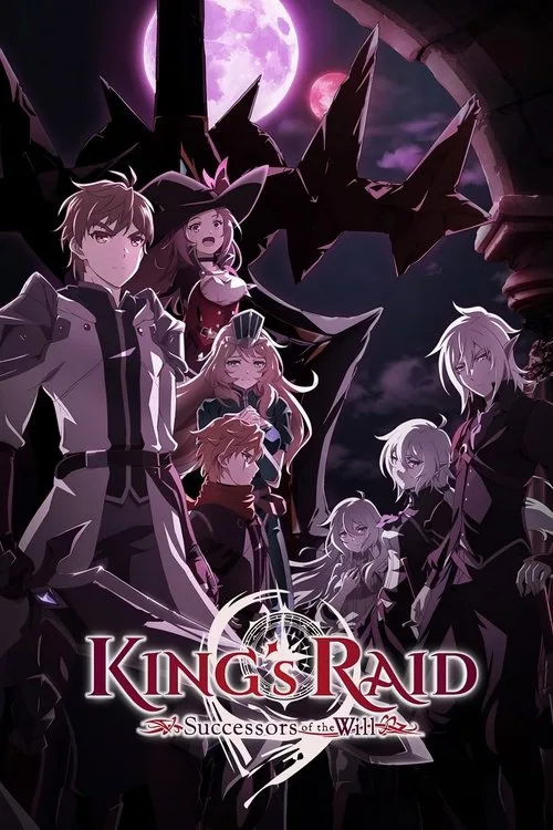 KING's RAID: Successors of the Will poster