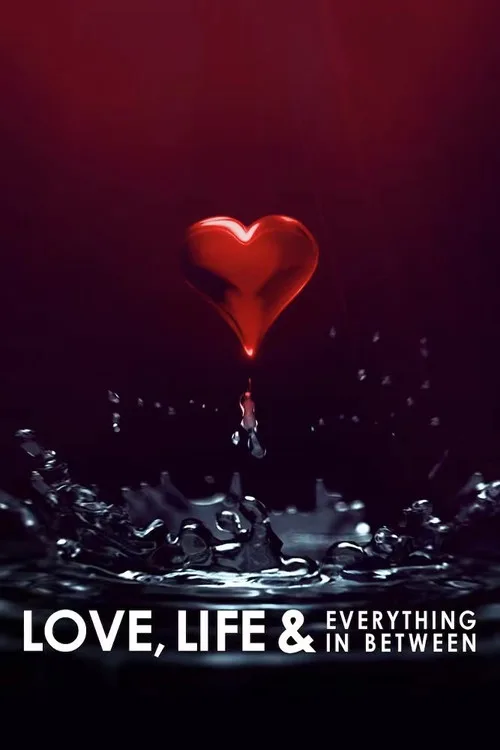 Love, Life & Everything in Between poster